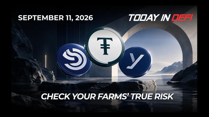 DeFi promotional graphic dated 'SEPTEMBER 11, 2026' with 'TODAY IN DEFI' branding, featuring USDC, Tether, and Ethena logos above the text 'CHECK YOUR FARMS' TRUE RISK'.
