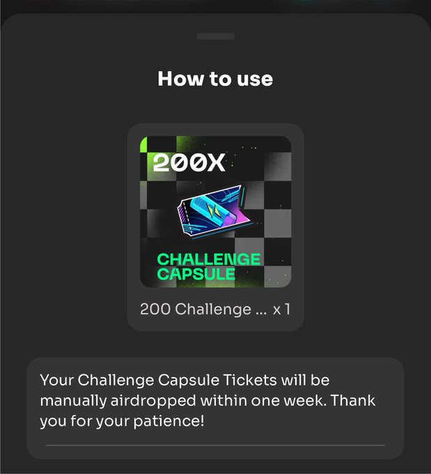 This image displays a "How to use" screen for a "200X CHALLENGE CAPSULE" item with a quantity of "x 1," accompanied by a message stating that "Your Challenge Capsule Tickets will be manually airdropped within one week."