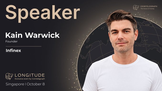 This is a promotional image for speaker Kain Warwick, founder of Infinex, at the Cointelegraph LONGITUDE event in Singapore on October 8. The image directly relates to the accompanying post by featuring Warwick and key event details.