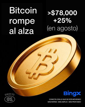 A BingX promotional image showing a gold Bitcoin coin with text "Bitcoin rompe al alza >$78,000 +25% (en agosto)" and "Este material é apenas para fins de comunicação. Não constitui oferta de investimento."