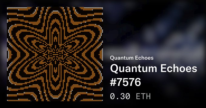 A digital art listing for an NFT titled 'Quantum Echoes #7576' priced at 0.30 ETH, featuring a symmetrical orange and black pattern.