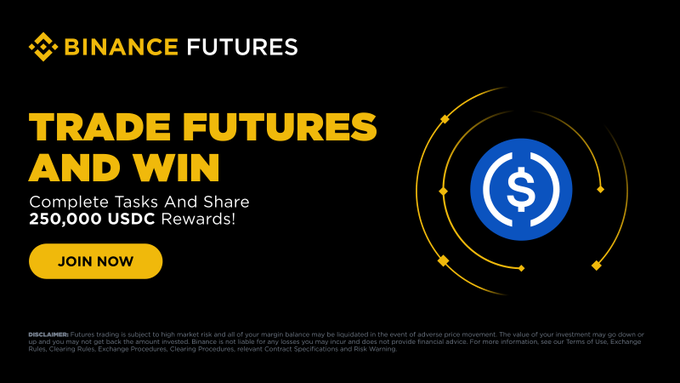 A Binance Futures promotional banner featuring a yellow "JOIN NOW" button and a stylized dollar sign icon, advertising a campaign to "TRADE FUTURES AND WIN" with 250,000 USDC in rewards for completing tasks. The image visually reinforces the post's call to action for traders to participate in the promotion by trading futures and earning rewards.