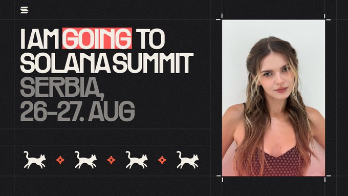 Social media announcement reading 'I AM GOING TO SOLANA SUMMIT SERBIA, 26-27. AUG' alongside a photo of a young woman and decorative cat icons.