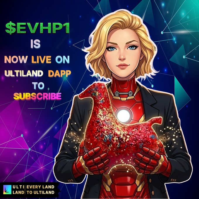 A promotional graphic featuring a blonde female superhero in an Iron Man-style suit holding a red glowing globe, with text stating '$EVHP1 IS NOW LIVE ON ULTILAND DAPP TO SUBSCRIBE' against a dark blue geometric background.