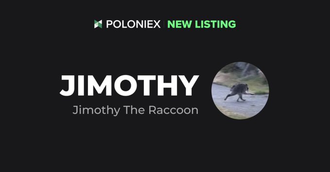Poloniex is listing Jimothy ($JIMOTHY), featuring an image of Jimothy the Raccoon. This announcement corresponds with the provided text about the new listing and the coin's ticker symbol.