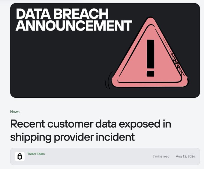 A 'Data Breach Announcement' header with a pink warning triangle, above a news headline reading 'Recent customer data exposed in shipping provider incident' by the Trezor Team, dated Aug 12, 2026.