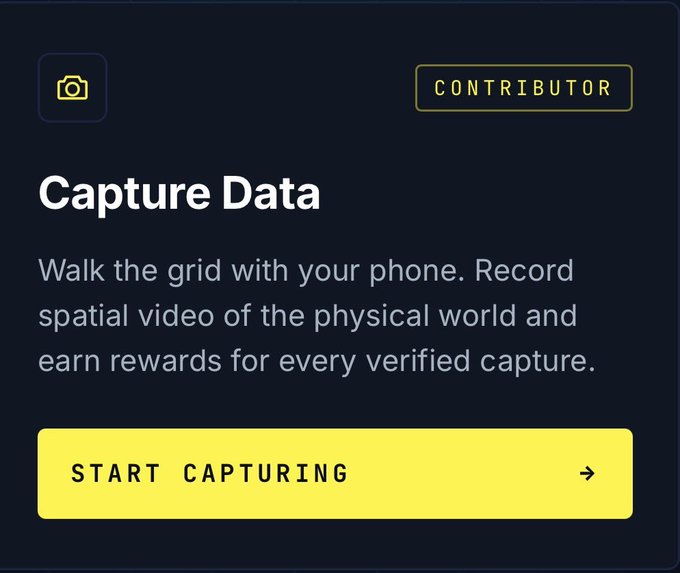 A dark interface screen titled "Capture Data" with the heading "CONTRIBUTOR" and a yellow "START CAPTURING" button, describing how to walk the grid with a phone to record spatial video of the physical world for rewards.