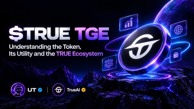 A promotional banner for '$TRUE TGE' about understanding the token and its ecosystem, featuring a glowing logo, space-themed background, and references to UT and TrueAI.