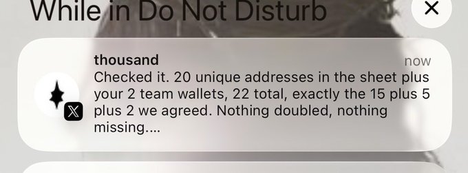 A notification from a user named 'thousand' displayed on a 'While in Do Not Disturb' screen reads: 'Checked it. 20 unique addresses in the sheet plus your 2 team wallets, 22 total, exactly the 15 plus 5 plus 2 we agreed. Nothing doubled, nothing missing....'