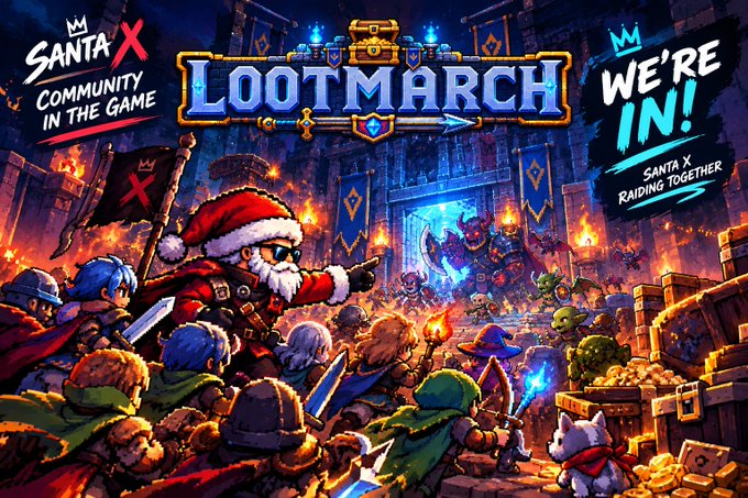 A vibrant pixel art promotional image for 'LOOTMARCH' featuring Santa X leading a raid with characters battling monsters, with text reading 'SANTA X COMMUNITY IN THE GAME' and 'WE'RE IN! SANTA X RAIDING TOGETHER'.