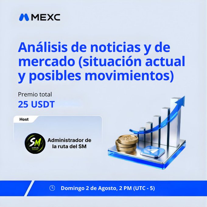 A MEXC promotional graphic for a Spanish-language event titled 'Análisis de noticias y de mercado (situación actual y posibles movimientos)' hosted by 'Administrador de la ruta del SM' on Sunday August 2nd, with a 25 USDT prize.