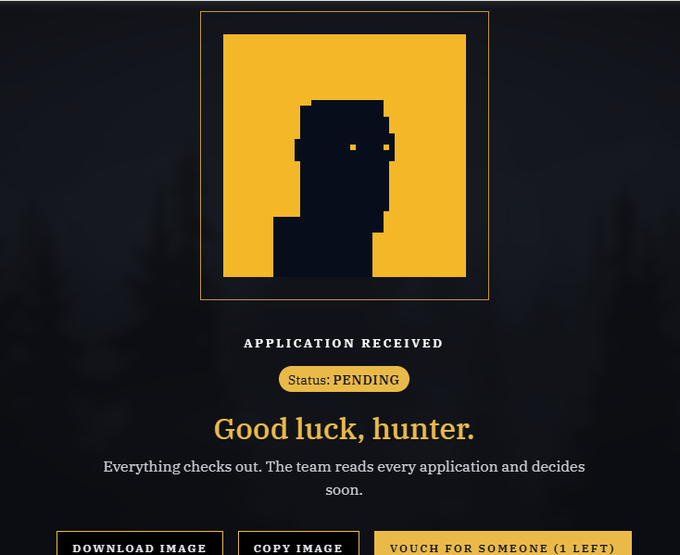 A pixel art application page displaying 'APPLICATION RECEIVED' with 'Status: PENDING' and the message 'Good luck, hunter. Everything checks out. The team reads every application and decides soon.'