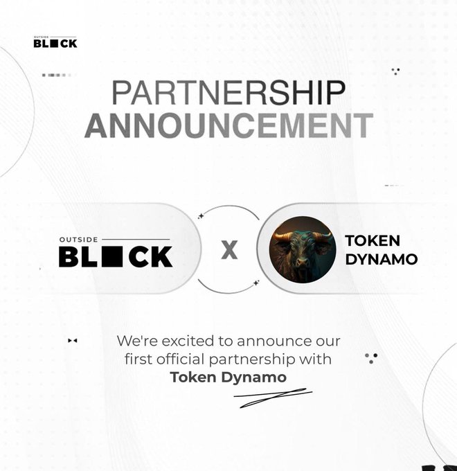 A partnership announcement graphic features a collaboration between 'OUTSIDE BLOCK' and 'TOKEN DYNO', with text stating 'We're excited to announce our first official partnership with Token Dynamo'.