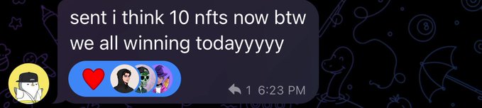 A Discord message reading 'sent i think 10 nfts now btw we all winning todayyyyyy' with a reaction of a heart emoji and three profile pictures, timestamped 6:23 PM.