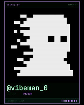 A pixel art graphic on a black background depicting a white ghost-like figure disintegrating on the left side, with the text '@vibeman_0' and 'SNARKLIST' and 'SUBMITTED' visible in green.
