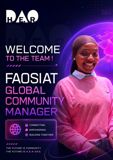 A promotional graphic welcoming Faosiat as the new Global Community Manager for H.E.R. DAO, featuring her photo on the right against a purple globe background, with text reading "WELCOME TO THE TEAM!" and "THE FUTURE IS COMMUNITY. THE FUTURE IS H.E.R DAO." The image visually celebrates her new role, aligning with the post announcing her promotion from Contributor to Global Community Manager.
