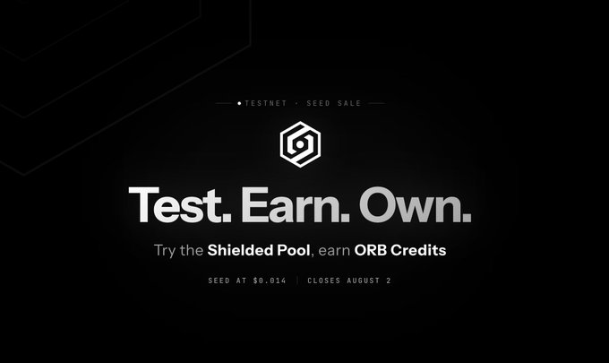 The image is a promotional banner for Orbinum's Testnet and Seed Sale, featuring a hexagonal logo and the bold tagline "Test. Earn. Own." It advertises the "Shielded Pool" where users can earn ORB Credits, with the Seed priced at $0.014 and closing on August 2. The dark, minimalist design complements the post's message about participating in the testnet to explore private, zero-knowledge transactions while accumulating ORB Credits.