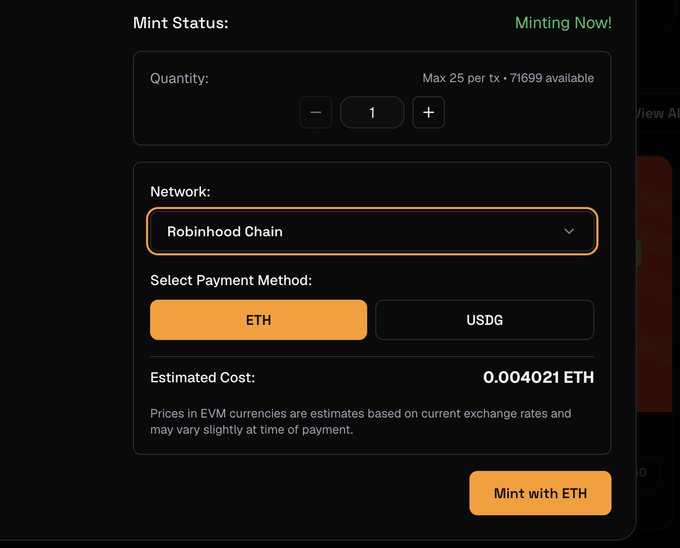 A dark-themed NFT minting interface showing "Minting Now!" status with quantity selector (max 25 per tx, 71699 available), Robinhood Chain network selection, payment options between ETH and USDG, with an estimated cost of 0.004021 ETH.