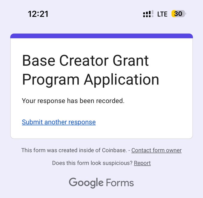 A mobile screenshot of a Google Forms confirmation showing a successful 'Base Creator Grant Program Application' submission created inside Coinbase.