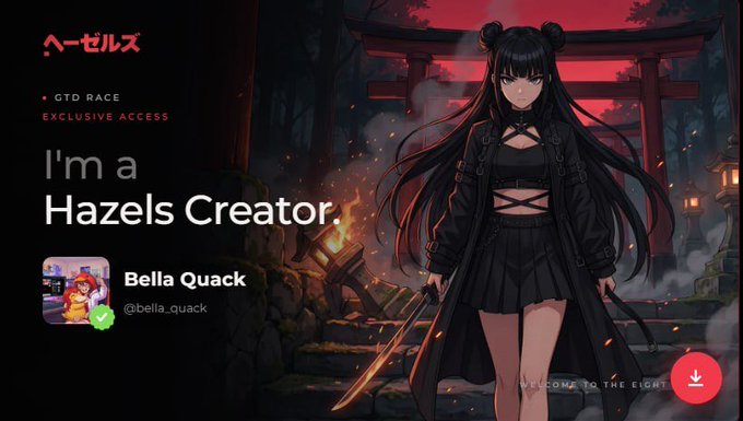 A promotional graphic features an anime-style female character with long black hair in dark gothic attire against a red torii gate background, with text 'I'm a Hazels Creator' and 'GTD RACE EXCLUSIVE ACCESS' alongside the name 'Bella Quack'.