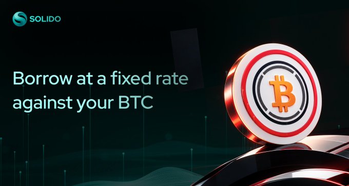 The banner for Solido's lending platform features a Bitcoin-themed emblem beside the headline "Borrow at a fixed rate against your BTC," promoting the service's fixed-rate borrowing option using iWBTC collateral as highlighted in the accompanying text.