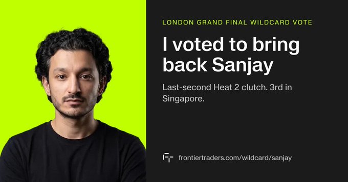 A promotional graphic says “LONDON GRAND FINAL WILDCARD VOTE” and “I voted to bring back Sanjay,” noting “Last-second Heat 2 clutch. 3rd in Singapore.” It features Sanjay’s portrait and links to “frontiertraders.com/wildcard/sanjay,” supporting the post’s mention of Frontier’s Wildcard finals vote and Porsche GT3 RS prize.