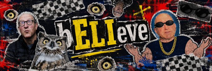 A colorful, collage-style graphic featuring two men in glasses, an owl, and the bold yellow text 'bELIeve' displayed prominently in the center against a red and black background.