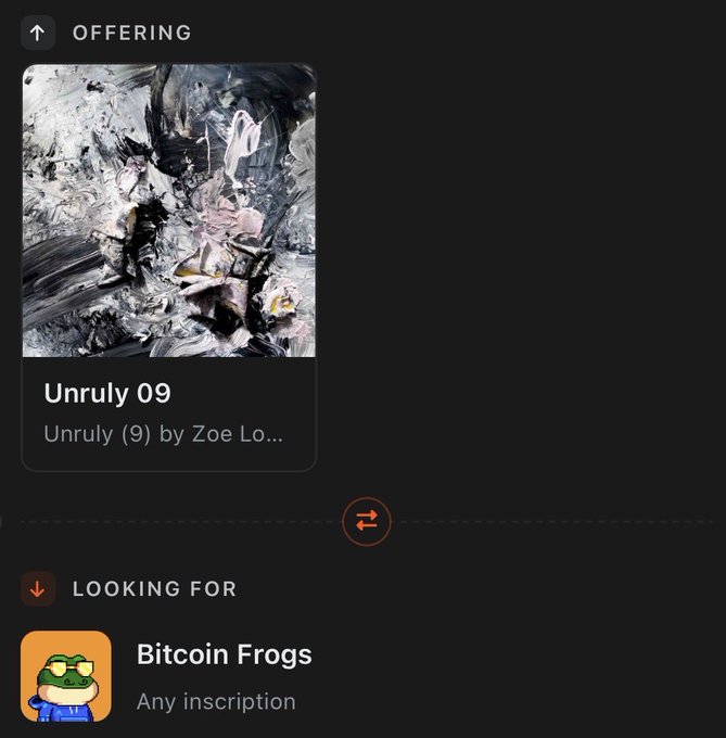 A digital trading interface showing an offering of 'Unruly 09' by Zoe Lo... being exchanged for 'Bitcoin Frogs' (Any inscription).
