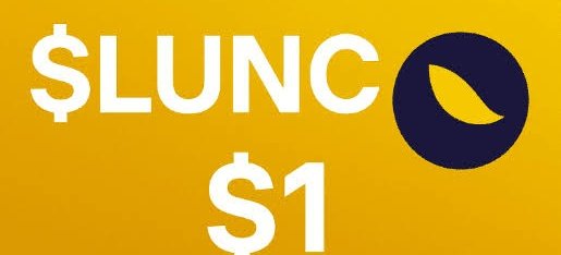A yellow graphic displaying the $LUNC token ticker alongside '$1' with a dark circular logo.