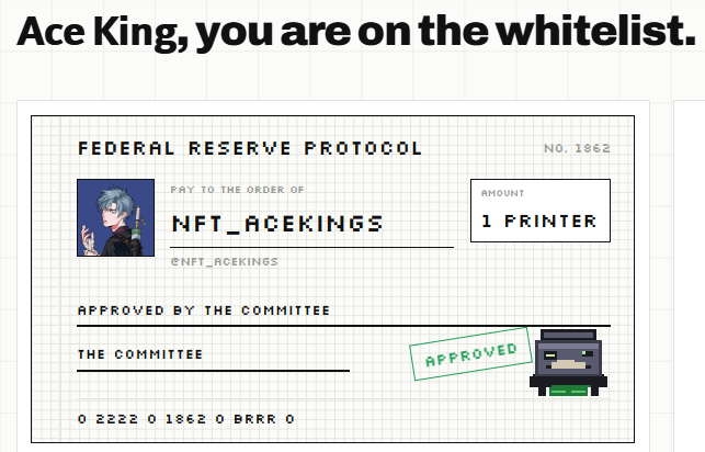A pixel-art check styled like a Federal Reserve check reads "Ace King, you are on the whitelist" at the top, with the check made out to "NFT_ACEKINGS" for an amount of "1 PRINTER" and stamped "APPROVED," visually confirming their whitelist success mentioned alongside the FedProtocol mint details.
