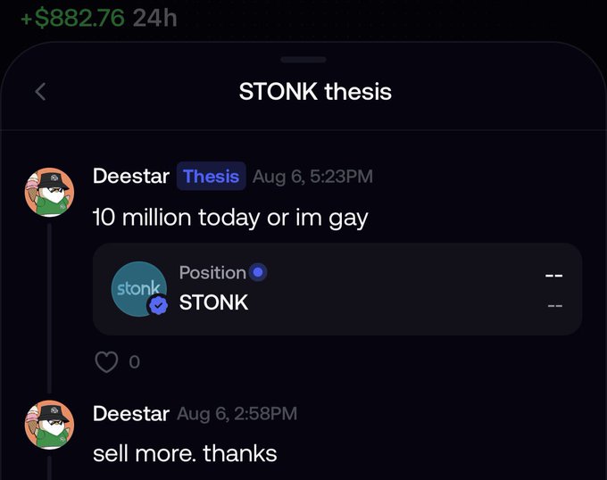 This image shows a "STONK thesis" where "Deestar" states "10 million today or im gay," followed by a "Position" in "STONK" and later a message to "sell more. thanks." The accompanying post directly relates to this by humorously suggesting one can "shill your bags on FOMO" and that failure to reach "$10 million" might lead to relationship issues, echoing the sentiment in the screenshot.