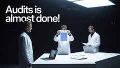 A dimly lit office scene with two people in white coats shaking hands over a desk, captioned 'Audits is almost done!'