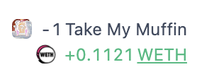 A small text snippet showing a trade or transaction: '- 1 Take My Muffin' and '+0.1121 WETH' with UTA branding.