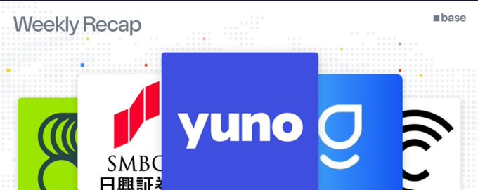 A 'Weekly Recap' graphic from 'base' displays various logos including 'yuno', 'SMBC', and other brand icons.