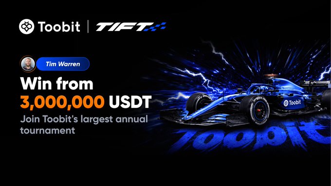 A promotional banner for Toobit x TIFT features a blue Formula 1 race car and text reading 'Win from 3,000,000 USDT - Join Toobit's largest annual tournament'.
