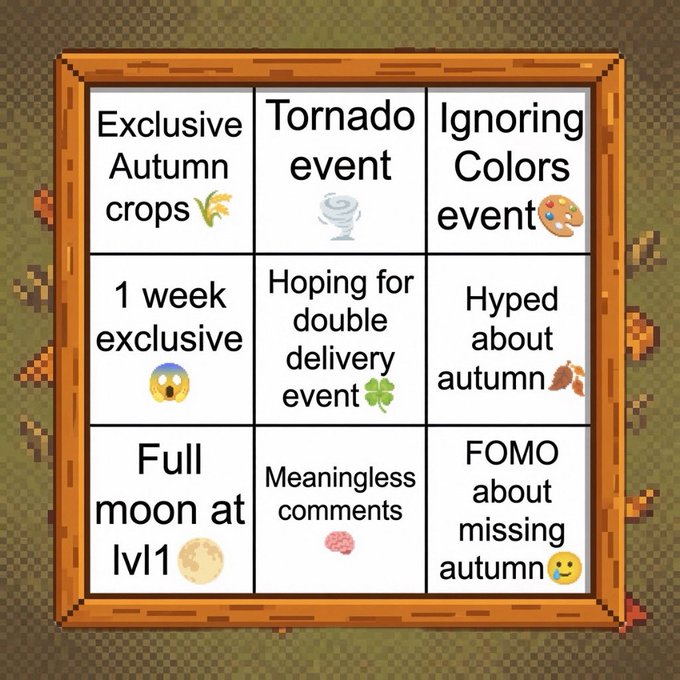 A bingo-style chart themed around an autumn event, featuring squares like 'Exclusive Autumn crops,' 'Tornado event,' 'Ignoring Colors event,' '1 week exclusive,' 'Hoping for double delivery event,' 'Hyped about autumn,' 'Full moon at lvl 1,' 'Meaningless comments,' and 'FOMO about missing autumn.'