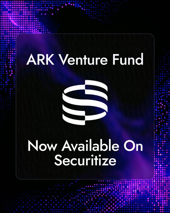 Promotional graphic announcing that the "ARK Venture Fund" is "Now Available On Securitize," featuring the Securitize logo against a purple and blue digital pixelated background. The image visually supports the announcement that ARK Invest had its venture fund tokenized on the Ethereum blockchain through Securitize.