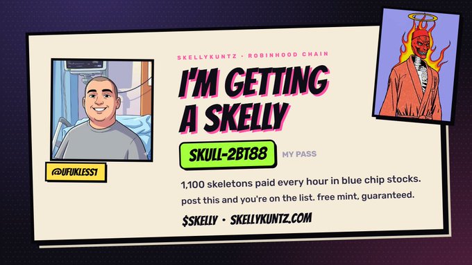 A promotional graphic for 'SKELLYKUNTZ on ROBINHOOD CHAIN' titled 'I'M GETTING A SKELLY' with the pass code 'SKILL-2BT88', featuring illustrations of a man in a hospital bed and a red demonic skeleton figure.