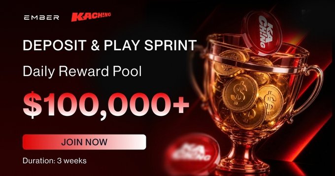 An advertisement for 'Ember Kaching' promoting a 'Deposit & Play Sprint' with a Daily Reward Pool of '$100,000+' and a 'Join Now' button, noting a duration of 3 weeks.