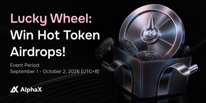 A promotional banner for AlphaX's 'Lucky Wheel: Win Hot Token Airdrops!' event running September 1 - October 2, 2026 (UTC+8), featuring a metallic wheel and coins.