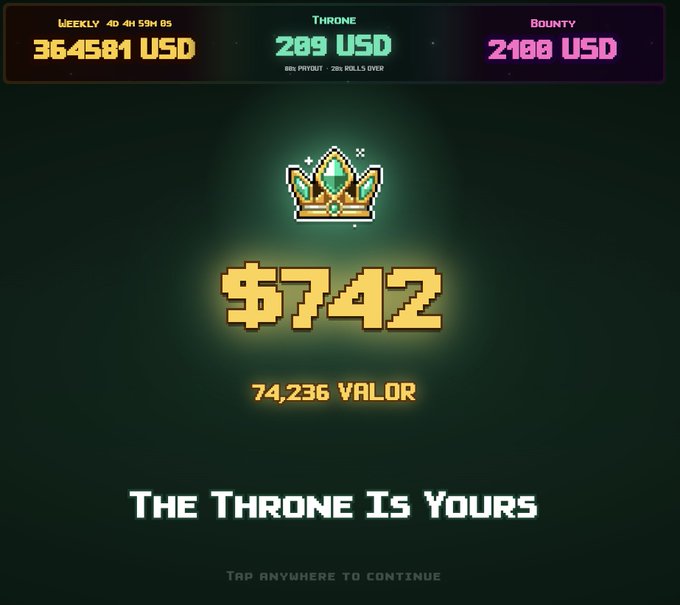 Digital game screen showing 'THE THRONE IS YOURS' with a pixel crown icon, displaying rewards of $742 USD and 74,236 VALOR, plus weekly stats of 36,4581 USD, Throne 209 USD, and Bounty 2,108 USD.