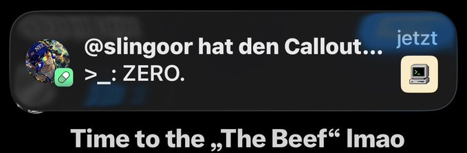 A social media callout screenshot shows the text "@slingoor hat den Callout... v_: ZERO." with the caption "Time to the „The Beef“ lmao" below it.