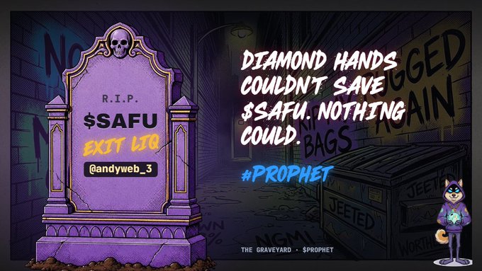A dark, gothic-style illustration of a purple tombstone marked 'R.I.P. $SAFU EXIT LIQ @andyweb_3' with text reading 'DIAMOND HANDS COULDN'T SAVE $SAFU... #PROPHET', labeled 'THE GRAVEYARD - $PROPHET'.