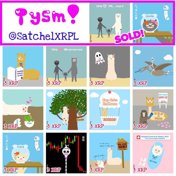 A collage of cartoon NFTs (cat, dog, and llama characters) branded '@SatchelXRPL', each marked with '3 XRP'; one panel reads 'SOLD!' and another says 'GRANDMA', with text 'TYSM!'.