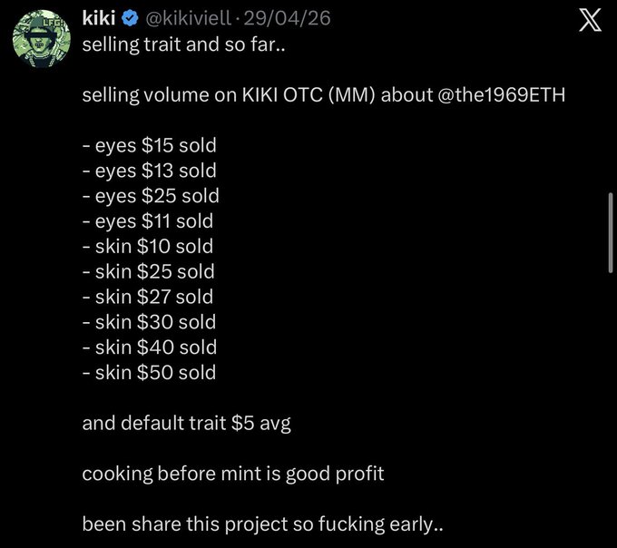 A screenshot of a tweet from @kikiviell dated 29/04/26 titled "selling trait and so far.." listing various sold traits on KIKI OTC (MM) by @the1969ETH, including eyes ranging from $11-$25 and skins from $10-$50, plus a note that default traits average $5. The post supports the claim of generating "$500+ before mint" by showing concrete sales of trait skins and eyes at varying prices, demonstrating early profit from trading rare traits before the project's official mint.