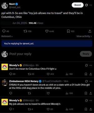 A screenshot of a viral X post by @neet_sol with 150.4K views stating "ppl with 9-5s are like 'my job allows me to travel' and they'll be in Columbus, Ohio," which ties into the caption's humor about the absurdity of "traveling" to mundane locations, with replies like Wendy's joke about Columbus, Ohio being the only travel destination.