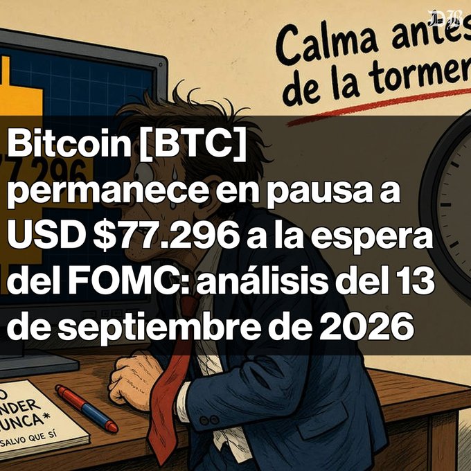 An illustrated image of a stressed man at a desk with the Spanish text 'Calma antes de la tormenta' and 'Bitcoin [BTC] permanece en pausa a USD $77.296 a la espera del FOMC: análisis del 13 de septiembre de 2026'.