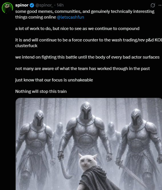 A tweet from @spinor_ (@spinor_) discusses "some good memes, communities, and genuinely technically interesting things coming online @letscashfun," expressing that the platform will continue to combat wash trading and bad actors, accompanied by an image of a small cat warrior facing off against three large armored knights in a misty forest. The post relates to the context by highlighting spinor's ongoing support for let's cash as an underperforming but promising launchpad backed by the cashcat team.