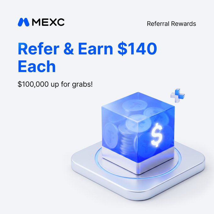 MEXC cryptocurrency exchange promotional banner advertising 'Referral Rewards: Refer & Earn $140 Each' with text noting '$100,000 up for grabs!' alongside a blue cube graphic filled with coins.