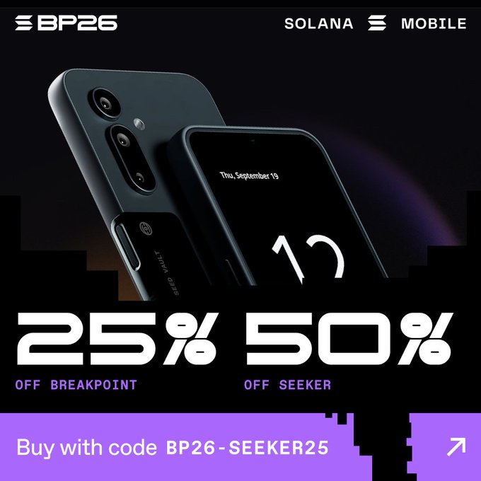 A promotional advertisement for 'BP26' and 'SOLANA MOBILE' showing a black smartphone, advertising '25% OFF BREAKPOINT' and '50% OFF SEEKER' with the promo code 'BP26-SEEKER25'.